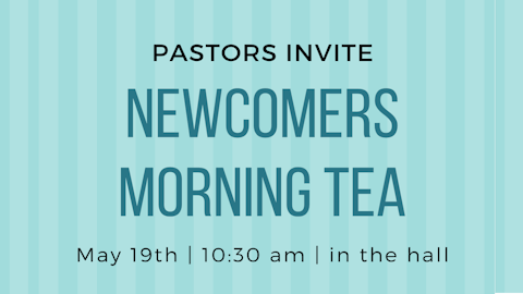 Banner for event 'Newcomers Morning Tea' at Caboolture Baptist Church