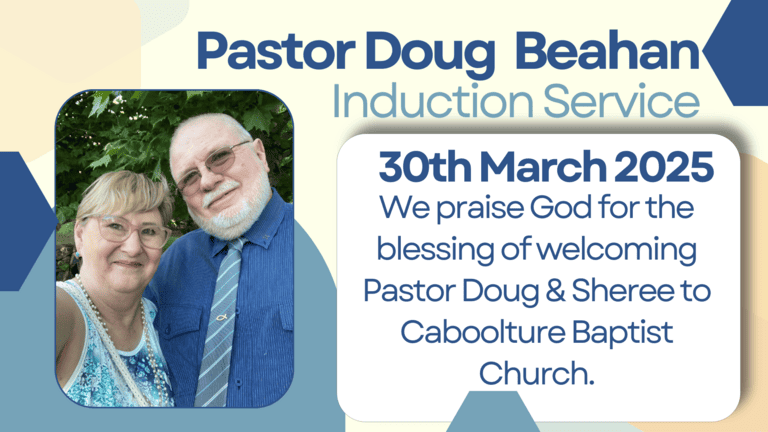 Banner Image for the Pastor Doug Induction Service event at Caboolture Baptist Church