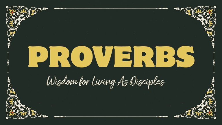 Banner Image for the Proverbs - Wisdom for living as disciples at Caboolture Baptist Church