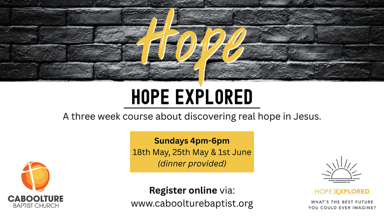 Banner for event 'Hope Explored Course' at Caboolture Baptist Church