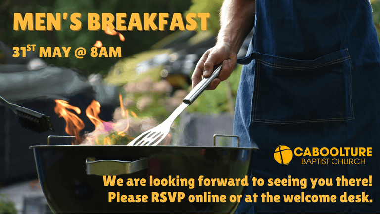 Banner Image for the Men's Breakfast event at Caboolture Baptist Church